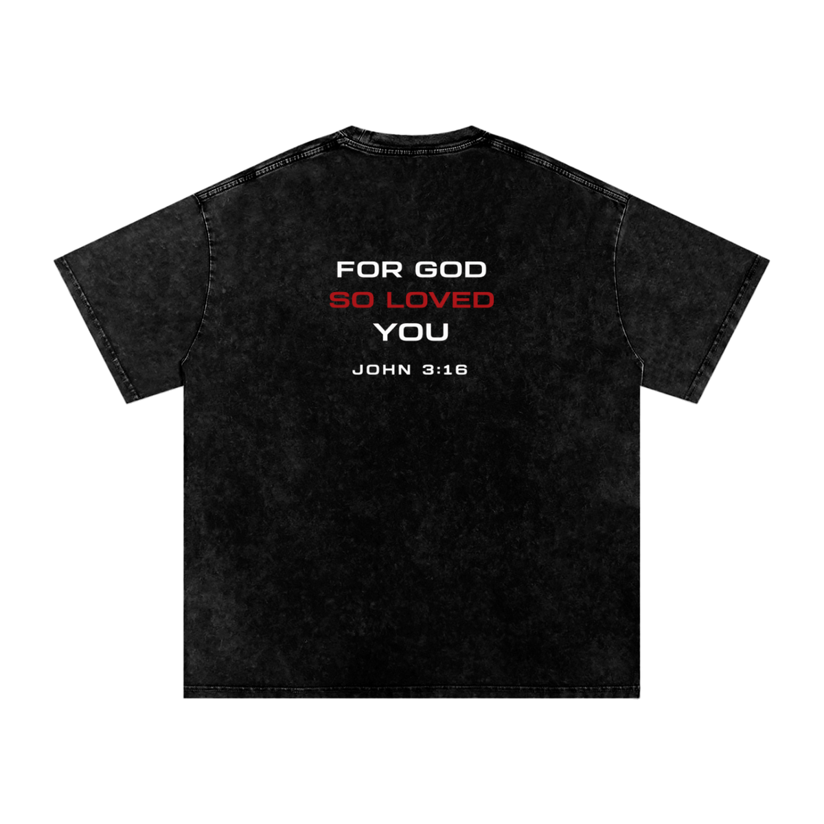For God So Love You Snow-Washed Tee